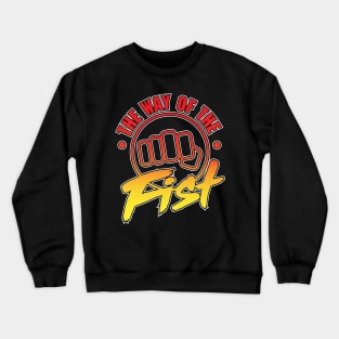 The Way of the Fist Crewneck Sweatshirt